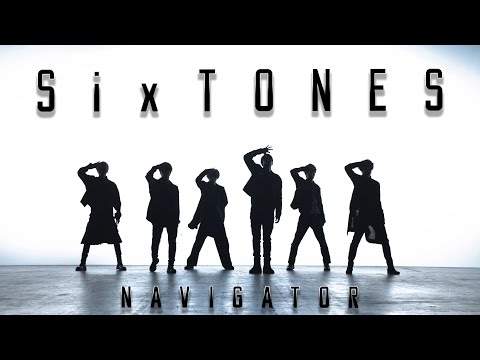 歌詞 sixtones ナビゲーター NAVIGATOR SixTONES